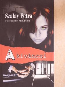 Szalay Petra - A kíváncsi [antikvár]