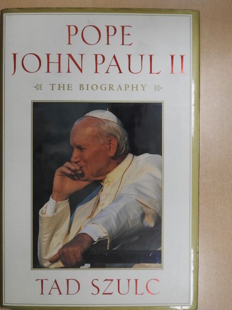 Tad Szulc - Pope John Paul II [antikvár]