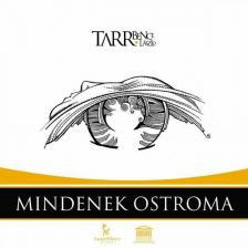 TARR BENCE LÁSZLÓ - Mindenek Ostroma [antikvár]