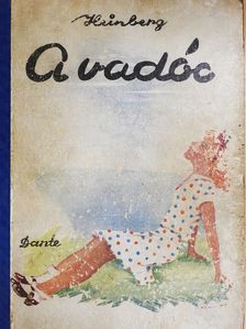 Erna Heinberg - A vadóc [antikvár]