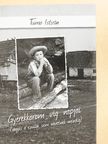 Tumó István - Gyerekkorom víg napjai [antikvár]