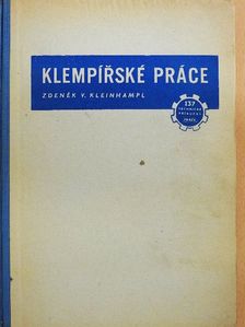 Zdenek V. Kleinhampl - Klempírské Práce [antikvár]