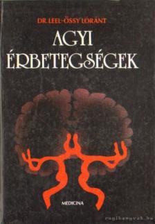 Dr. Leel-Őssy Lóránt - Agyi érbetegségek [antikvár]