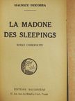 Maurice Dekobra - La Madone des Sleepings [antikvár]