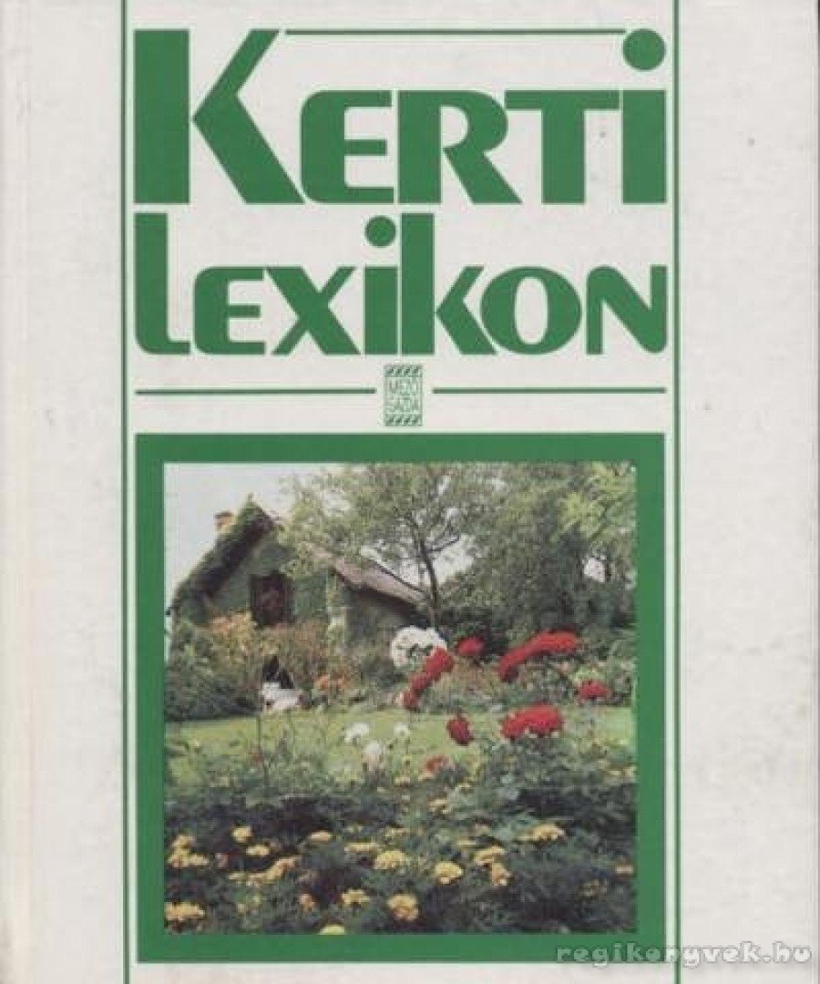 Michaeli-Achmühle, Petra - Kerti lexikon [antikvár]