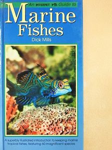 Dick Mills - An Interpet Guide to Marine Fishes [antikvár]