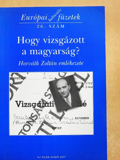 Horváth Zoltán - Hogyan vizsgázott a magyarság? [antikvár]