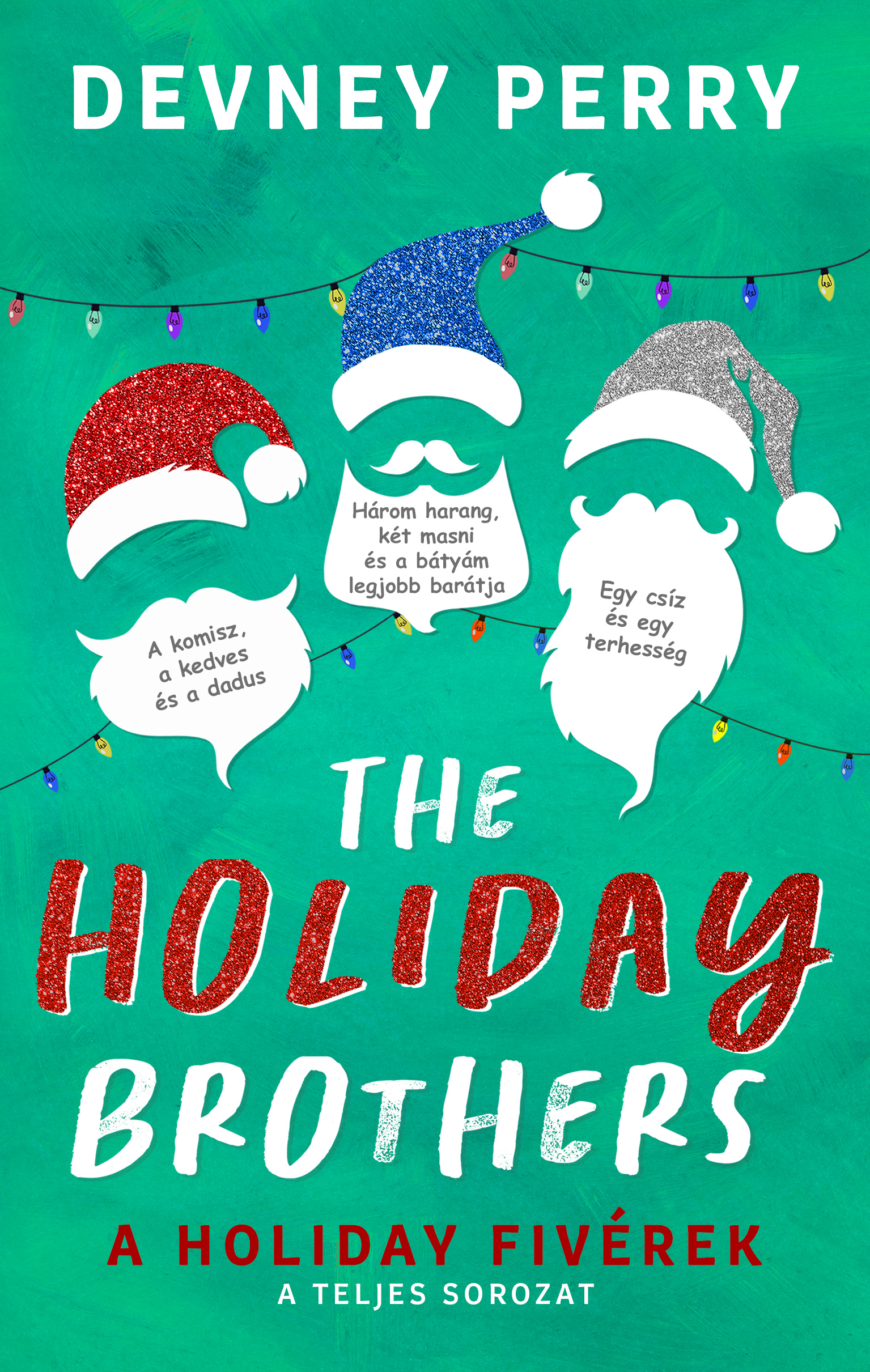Devney Perry - The Holiday Brothers - A Holiday fivérek