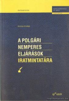 Kormos Erzsébet - A polgári nemperes eljárások iratmintatára [antikvár]