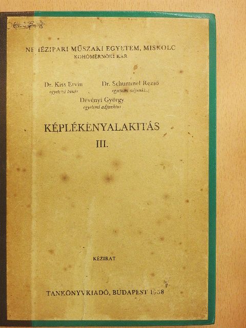 Dévényi György - Képlékenyalakítás III. [antikvár]