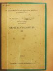 Dévényi György - Képlékenyalakítás III. [antikvár]