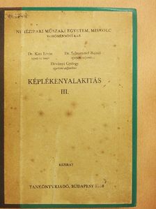 Dévényi György - Képlékenyalakítás III. [antikvár]