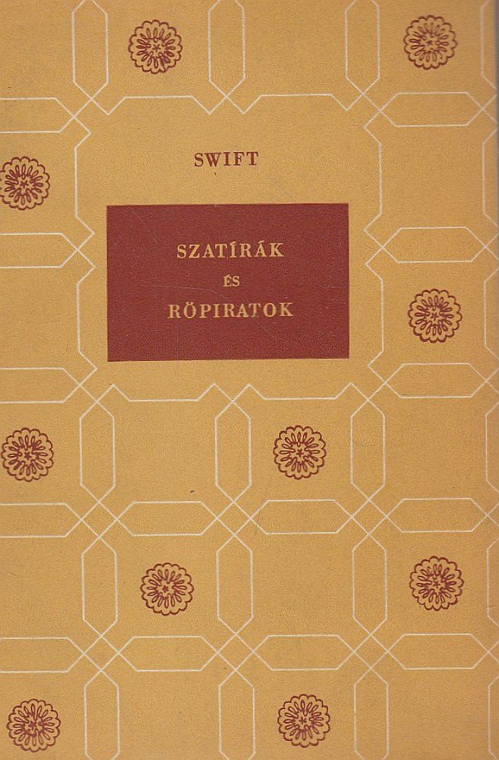 Swift - Szatírák és röpiratok [antikvár]