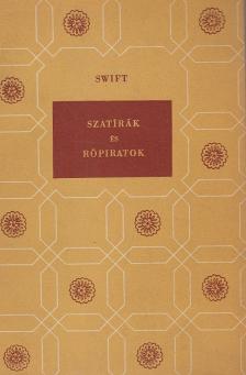 Swift - Szatírák és röpiratok [antikvár]