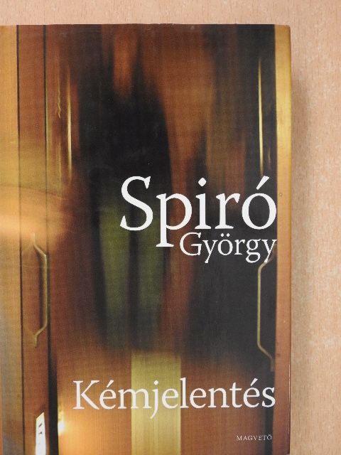 Spiró György - Kémjelentés (dedikált példány) [antikvár]