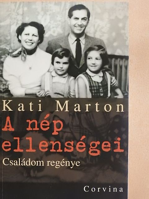 Kati Marton - A nép ellenségei [antikvár]