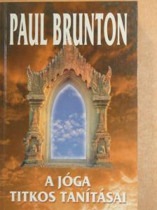 Paul Brunton - A jóga titkos tanításai [antikvár]