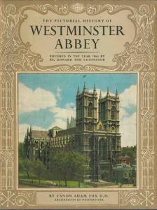 Canon Adam Fox - The Pictorial History of Westminster Abbey [antikvár]