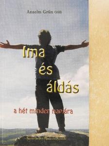 Anselm Grün - Ima és áldás a hét minden napjára [antikvár]