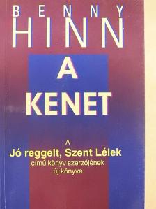 Benny Hinn - A kenet [antikvár]