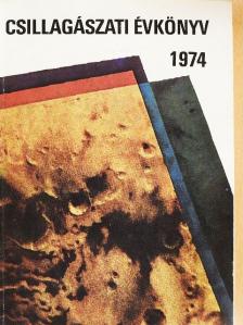 Balázs Béla - Csillagászati Évkönyv 1974. [antikvár]