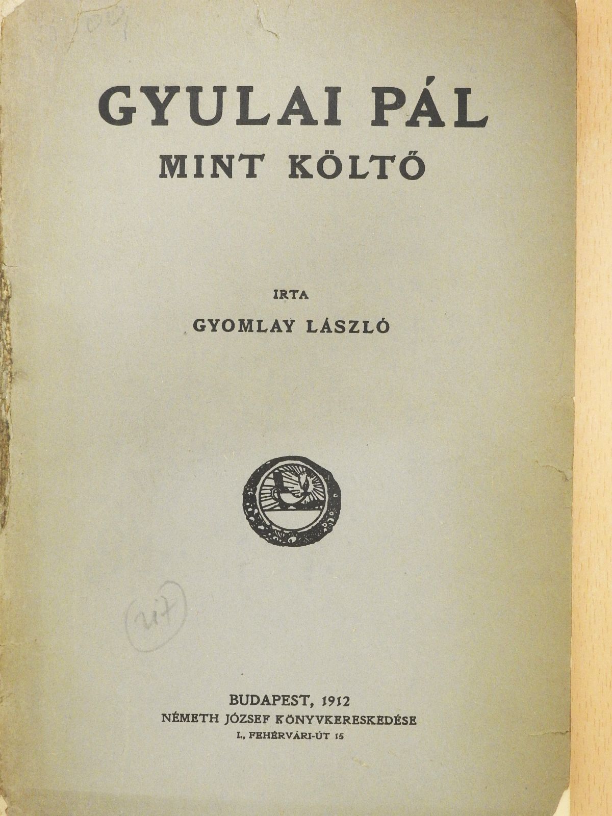 Gyomlay László - Gyulai Pál mint költő (dedikált példány) [antikvár]