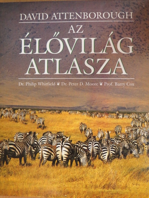 David Attenborough - Az élővilág atlasza [antikvár]