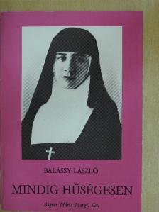 Balássy László - Mindig hűségesen [antikvár]