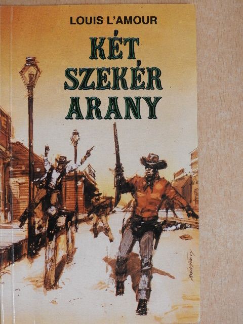 Louis L'Amour - Két szekér arany [antikvár]