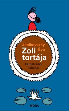 Janikovszky Éva - Zoli tortája [szépséghibás]