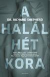 Dr. Richard Shepherd - A halál hét kora [antikvár]