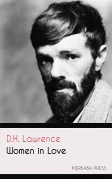 D. H. Lawrence - Women in Love [eKönyv: epub, mobi]