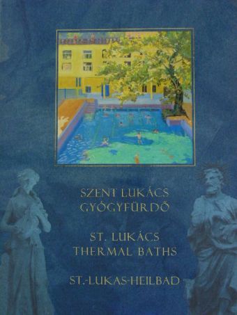 Szent Lukács Gyógyfürdő [antikvár]