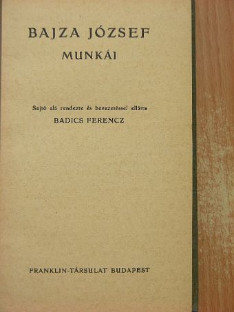 Bajza József - Bajza József munkái [antikvár]