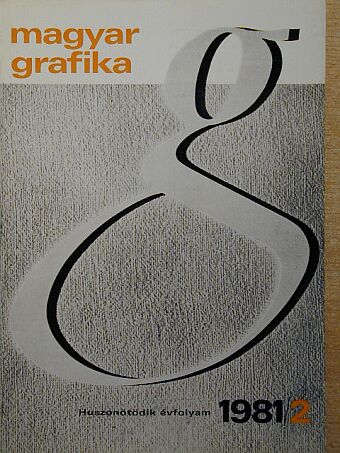 Bukovinszky János - Magyar Grafika 1981/2. [antikvár]