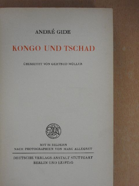 André Gide - Kongo und Tschad [antikvár]