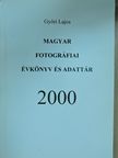 Győri Lajos - Magyar fotográfiai évkönyv és adattár - 2000 [antikvár]