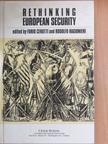Alexei G. Arbatov - Rethinking European Security [antikvár]