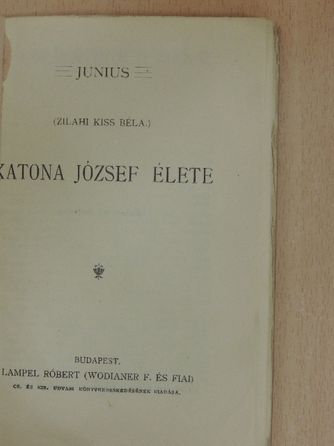 Junius - Katona József élete [antikvár]