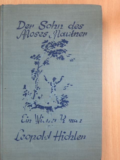 Leopold Hichler - Der Sohn des Moses Mautner [antikvár]