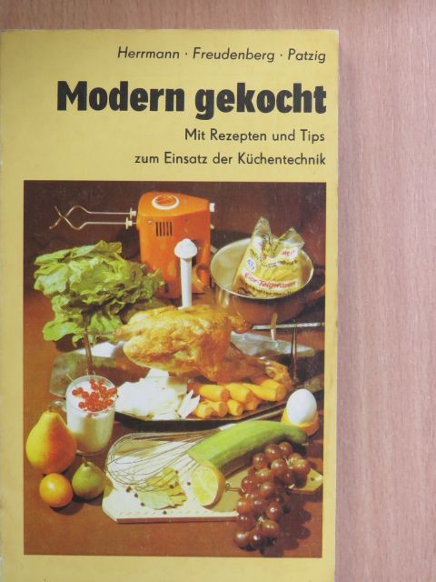 Bernd Patzig - Modern gekocht [antikvár]