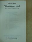 Hans-Otto Meissner - Wildes rauhes Land [antikvár]