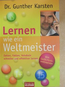 Dr. Gunther Karsten - Lernen wie ein Weltmeister [antikvár]