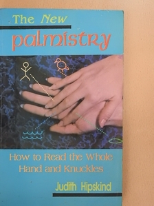 Judith Hipskind - The New Palmistry [antikvár]