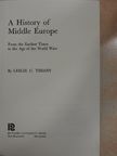 Leslie C. Tihany - A History of Middle Europe [antikvár]
