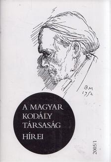 Márkusné Natter-Nád Klára - A Magyar Kodály Társaság hírei 2005/1 [antikvár]