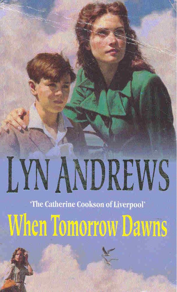Andrews, Lyn - When Tomorrow Dawns [antikvár]