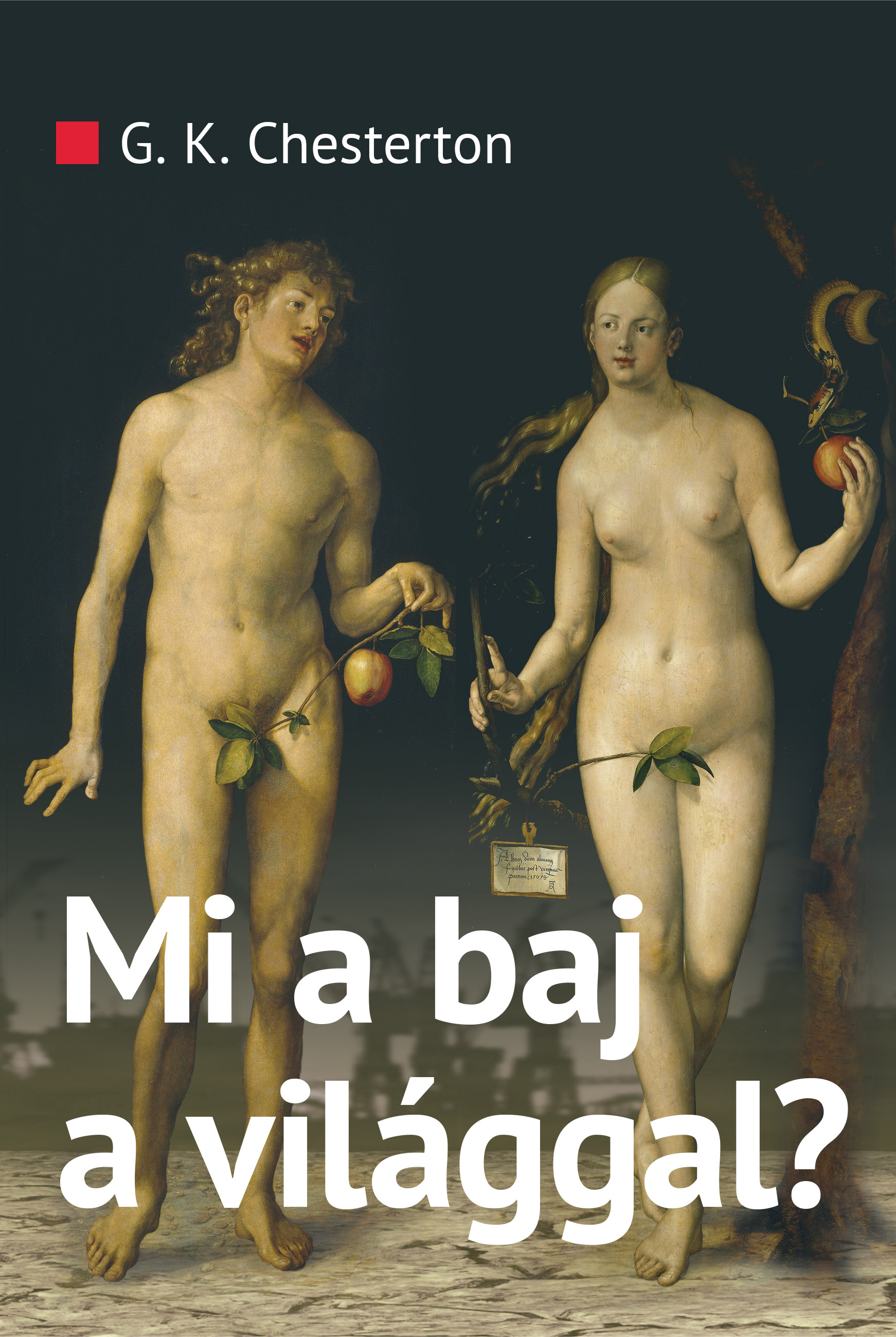 Gilbert Keith Chesterton - Mi a baj a világgal? [eKönyv: epub, mobi]