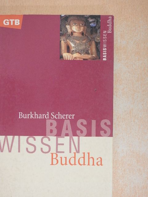 Burkhard Scherer - Basiswissen Buddha [antikvár]
