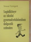 Hargitai Zsuzsanna - Segédkönyv az iskolai gyermekvédelemben dolgozók számára [antikvár]